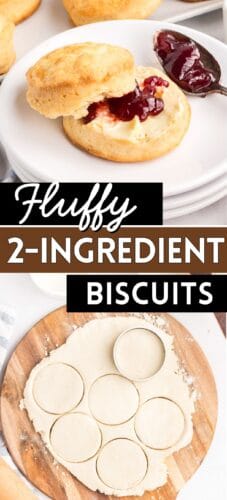 Collage pin with two images: the top shows a biscuit sliced open with butter and red jam on a white plate beside a spoonful of jam; the bottom shows biscuit dough on a wooden board being cut with a round cutter. Text in the center reads &ldquo;Fluffy 2-Ingredient Biscuits&rdquo;.