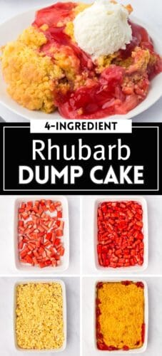Collage with rhubarb dump cake served with ice cream and four images showing prep and baking steps. Text reads &ldquo;4-Ingredient Rhubarb Dump Cake.&rdquo;
