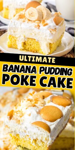 Ultimate banana pudding poke cake.