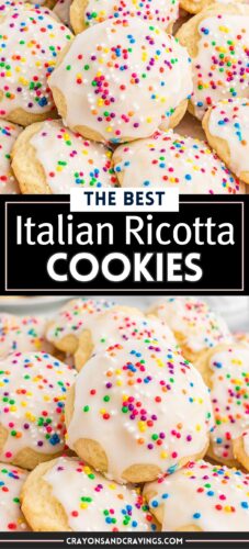 Collage pin showing ricotta cookies top with a glaze and rainbow sprinkles. Text reads: The Best Italian Ricotta Cookies.