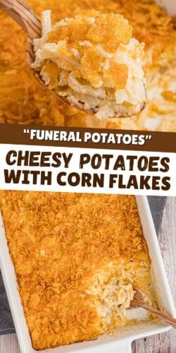 A collage pin featuring cheesy hashbrown with a crispy cornflake topping. The text says "Funeral Potatoes" and "Cheesy Potatoes with Corn Flakes".