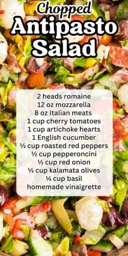 Collage pin with chopped antipasto salad in the background and an overlaid text box listing ingredients: romaine, mozzarella, Italian meats, tomatoes, artichokes, cucumber, red peppers, pepperoncini, red onion, olives, basil, and vinaigrette.