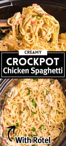Collage pin showing creamy chicken spaghetti lifted from a slow cooker and mixed inside the pot. Text reads &ldquo;Creamy Crockpot Chicken Spaghetti With Rotel.&rdquo;