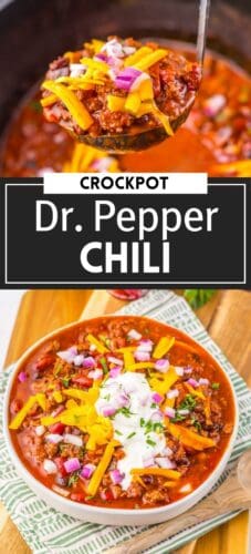 Collage pin showing a ladle lifting dr pepper chili topped with shredded cheese and chopped red onions from a slow cooker and a bowl of chili served with similar toppings Text reads &ldquo;Crockpot Dr. Pepper Chili.&rdquo;