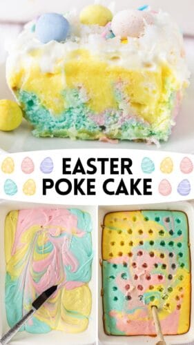 A pastel-colored cake slice with pudding, whipped cream, coconut, and mini chocolate eggs. The middle has a text overlay reading "Easter Poke Cake" with illustrated pastel Easter eggs. The bottom section includes two step-by-step images: one showing a baking dish with swirled pastel cake batter and the other showing the baked cake with holes poked into it.