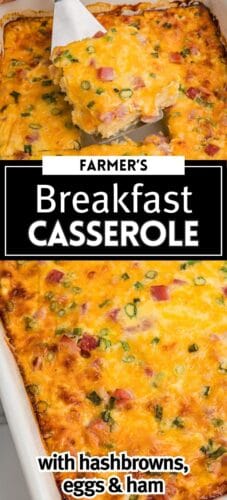 collage-style pin featuring a slice of breakfast casserole being lifted with a spatula at the top and a close-up of the full baked casserole at the bottom. Text reads &ldquo;FARMER&rsquo;S BREAKFAST CASSEROLE&rdquo; and &ldquo;with hashbrowns, eggs & ham.&rdquo;
