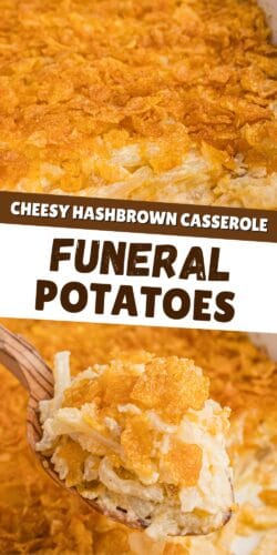 A collage pin showing a close-up of cheesy hashbrown casserole with a golden cornflake topping. The text reads "Cheesy Hashbrown Casserole" and "Funeral Potatoes" in bold brown letters.