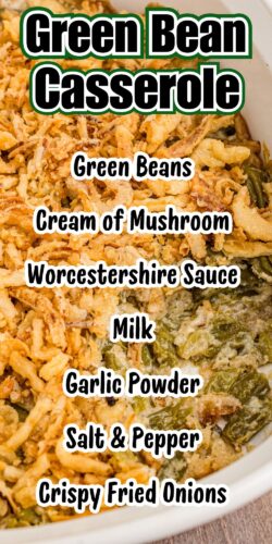 Pinterest pin of green bean casserole with Worcestershire sauce, crispy fried onions, and cream of mushroom soup.