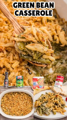 Three-image Pinterest collage showcasing the casserole in the dish topped with crispy fried onions, a scoop being served, and the casserole on a plate. Canned green beans, cream of mushroom soup, Worcestershire sauce, and french's crispy onions are also shown.