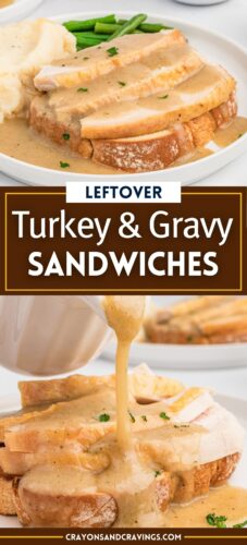 Hot turkey sandwiches with gravy on toasted bread, text reads 'Leftover Turkey and Gravy Sandwiches.