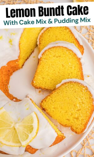 Lemon Bundt Cake with cake Mix and Pudding Mix Pin.