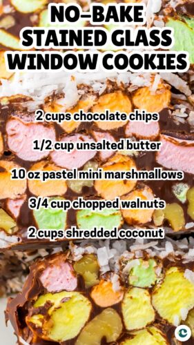Church Window Cookies Recipe with colorful mini marshmallows and walnuts wrapped in chocolate and coconut. t=Text reads: 2 cups chocolate chips, 1/2 cup unsalted butter, 10 oz pastel mini marshmallows, 3/4 cup chopped walnuts, 2 cups shredded coconut.