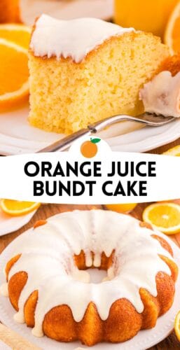 A pin featuring a slice of orange juice cake with icing on top and a full orange bundt cake below. Text reads &ldquo;Orange Juice Bundt Cake.&rdquo;