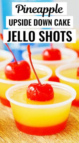 Pineapple Upside Down Cake Jello Shots Pin.