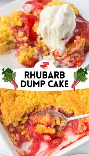 Collage with rhubarb dump cake served with vanilla ice cream and shown in the baking dish with a scoop taken out. Text reads &ldquo;Rhubarb Dump Cake.&rdquo;