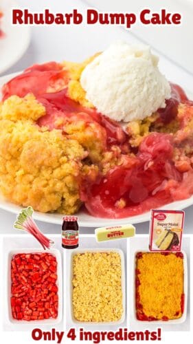 Collage with plated rhubarb dump cake, ingredients, and three baking stages. Text reads &ldquo;Rhubarb Dump Cake&rdquo; and &ldquo;Only 4 ingredients!&rdquo;