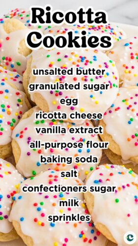 Close-up of soft ricotta cookies covered with a white glaze and rainbow sprinkles. The image lists recipe ingredients: unsalted butter, granulated sugar, egg, ricotta cheese, vanilla extract, all-purpose flour, baking soda, salt, confectioners sugar, milk, and sprinkles. Bold text at the top reads "Ricotta Cookies."