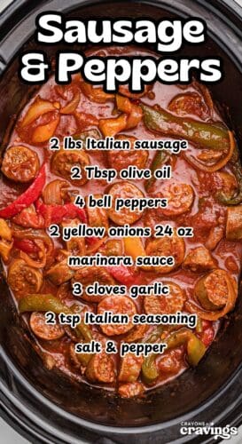 Collage pin showing sausage, peppers, and onions in sauce inside a crockpot with bold white text overlay listing the ingredients: 2 lbs Italian sausage, 2 Tbsp olive oil, 4 bell peppers, 2 yellow onions (24 oz), marinara sauce, 3 cloves garlic, 2 tsp Italian seasoning, salt & pepper. Title text reads &ldquo;Sausage & Peppers.&rdquo;
