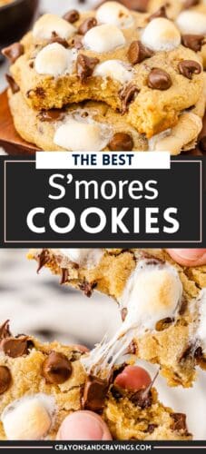Collage pin with s&rsquo;mores chocolate chip cookies shown close-up and gooey inside. Text reads &ldquo;The Best S&rsquo;mores Cookies.&rdquo;