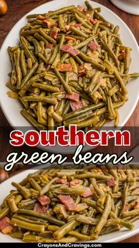 A plate of cooked green beans with pieces of bacon. Text reads &ldquo;southern green beans&rdquo; and &ldquo;CrayonsAndCravings.com.&rdquo;