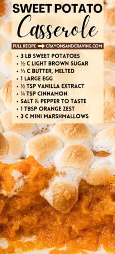 Pin showing close-up of sweet potato casserole with toasted marshmallows. Text overlay lists ingredients including sweet potatoes, brown sugar, butter, egg, vanilla extract, cinnamon, salt, pepper, orange zest, and mini marshmallows. Text reads "Sweet Potato Casserole" and "Full recipe &rarr; crayonsandcravings.com."