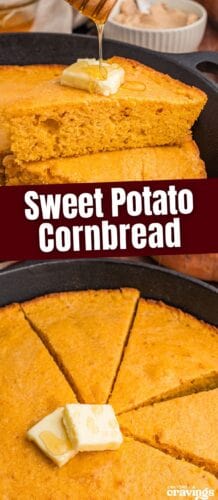 Pinterest pin showing honey being drizzled over butter on a slice of sweet potato cornbread as well as the full cornbread in a cast iron skillet. Text in the middle reads &ldquo;Sweet Potato Cornbread.&rdquo;